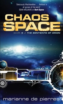 Chaos Space - The Sentients of Orion  Book Two
