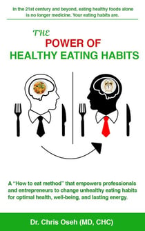The Power of Healthy Eating Habits - The Power of Healthy Eating Habits Series, #1