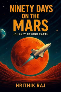 Ninety Days on the Mars
