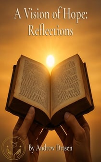 A Vision of Hope: Reflections - A Vision of Hope Series, #2