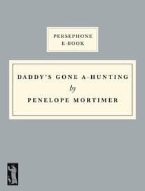 Daddy’s Gone A-Hunting