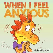 When I Feel Anxious - Social Skills Series
