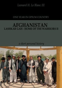 Afghanistan: Lashkar Gah - Home of the Warriors Part II - Afghanistan: Lashkar Gah - Home of the Warriors, #2