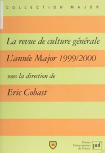 «La Revue de culture générale» - L'année Major (1999-2000)