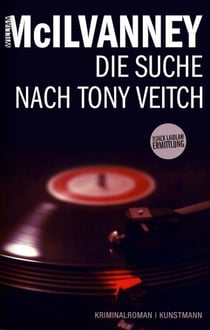Die Suche nach Tony Veitch - Eine Jack Laidlaw Ermittlung