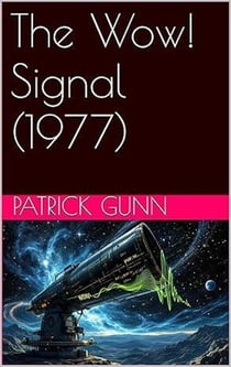 The Wow! Signal (1977)