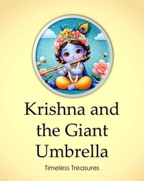 Krishna and the Giant Umbrella - Timeless Treasures, #3