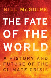 The Fate of the World - A history and future of the climate crisis
