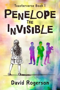 Penelope The Invisible - Toasterverse, #1
