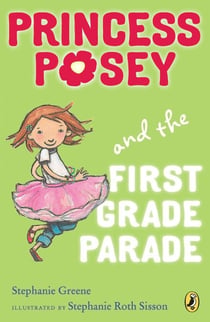 Princess Posey and the First Grade Parade - Book 1
