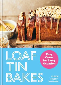Loaf Tin Bakes - Easy Cakes for Every Occasion
