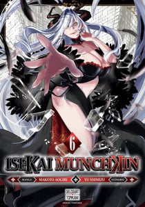 Isekai Munchkin T06