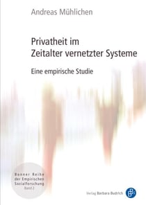 Privatheit im Zeitalter vernetzter Systeme - Eine empirische Studie