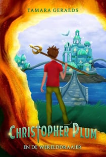 Christopher Plum en de Werelddraaier - Christopher Plum-serie, #4