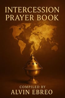 Intercession Prayer Book - The Prayer Book Series, #3