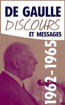 Discours et messages, tome 4 : 1962-1965