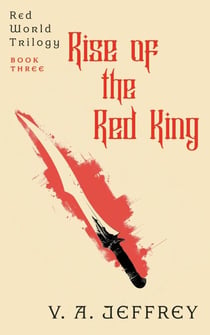 Rise of the Red King - Red World, #3