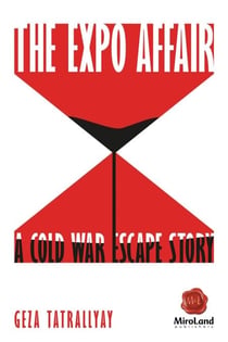 The Expo Affair - A Cold War Escape Story