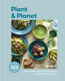 Plant and Planet - Sustainable and Delicious Vegetarian Cooking for Real People