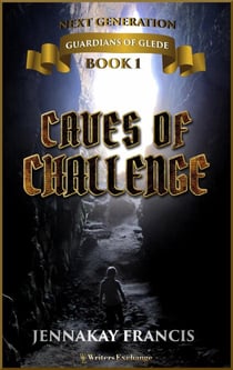 Caves of Challenge - Guardians of Glede: Next Generation, #1
