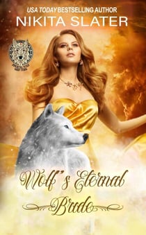 Wolf's Eternal Bride - Immortal Wolf Shifters, #3