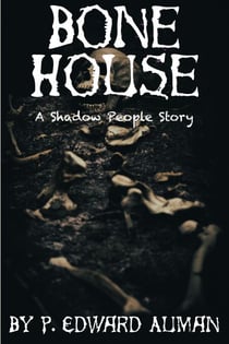 Bone House - Shadow People, #1