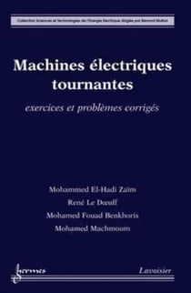 Machines électriques tournantes - Exercices et problèmes corrigés