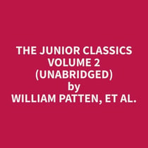 The Junior Classics Volume 2 (Unabridged)