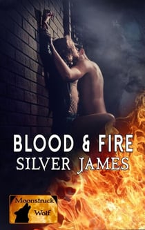Blood & Fire - Moonstruck Wolf, #1