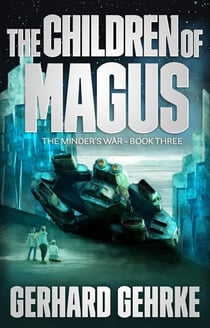 The Children of Magus - The Minder's War, #3