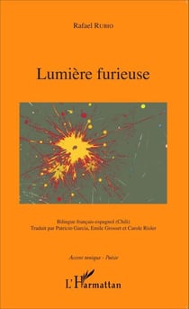 Lumière furieuse - Bilingue français-espagnol (Chili)