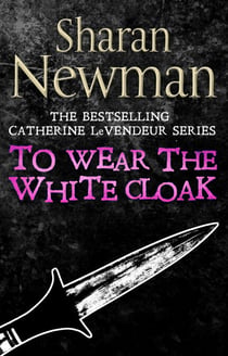 To Wear the White Cloak - Number 7 in series