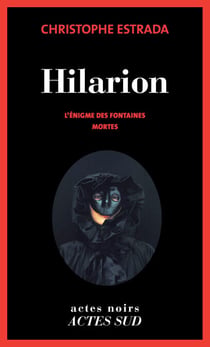 Hilarion - L'énigme des fontaines mortes
