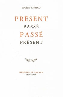 Présent passé, passé présent