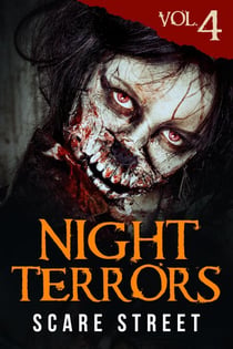 Night Terrors Vol. 4: Short Horror Stories Anthology - Night Terrors, #4