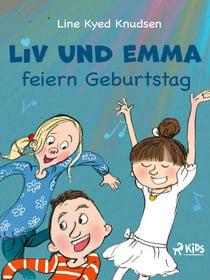 Liv und Emma feiern Geburtstag
