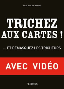 Trichez aux cartes ! - avec vidéos - et démasquez les tricheurs !