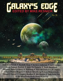 Galaxy’s Edge Magazine: Issue 28, September 2017 - Galaxy's Edge, #28