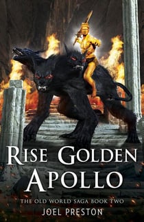 Rise Golden Apollo - The Old World Saga, #2
