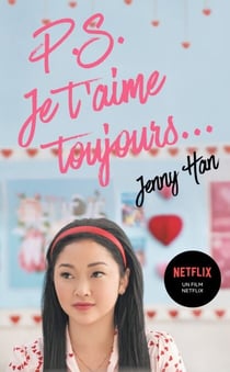 Les Amours de Lara Jean T02 - P.S. Je t'aime toujours...