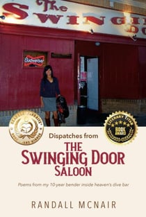 Dispatches from the Swinging Door Saloon - Bar Poems, #1