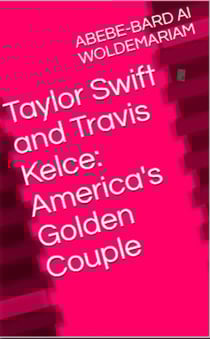 Taylor Swift and Travis Kelce - America's GoldenCouple - 1A, #1