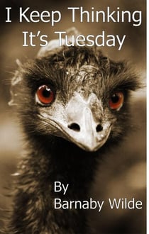 I Keep Thinking It's Tuesday - The Tom Fletcher Stories, #1