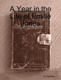 A Year in the Life of Emilie Jones