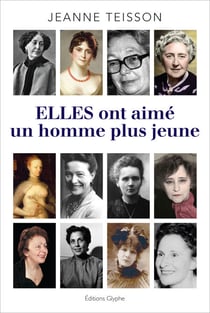 Elles ont aimé un homme plus jeune - Récits de vies