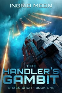 The Handler's Gambit - The Saxen Saga, #1