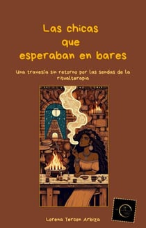 Las chicas que esperaban en bares - Arcanah Bacana