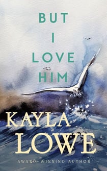 But I Love Him - Only God Can Save Her, #1