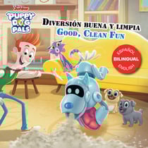 Puppy Dog Pals: Good, Clean Fun / Diversión buena y limpia (English-Spanish)