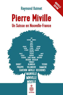 Pierre Miville - un Suisse en Nouvelle-France